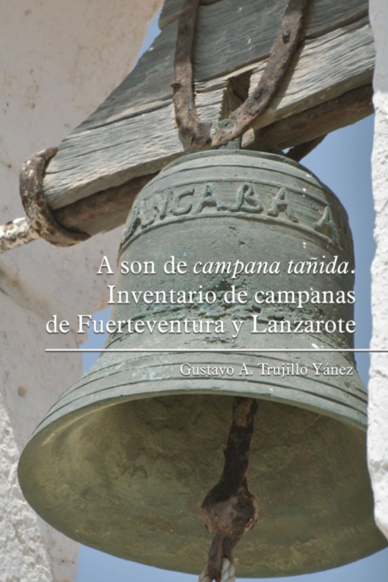 Patrimonio Cultural presenta el inventario de campanas de Fuerteventura y Lanzarote
